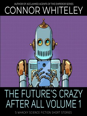 cover image of The Future's Crazy After All Volume 1